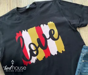 Love Brush Strokes, Cute Shirt for Valentine's Day, Glitter or Matte, Brushed